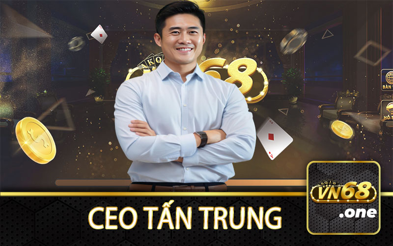 CEO Tấn Trung