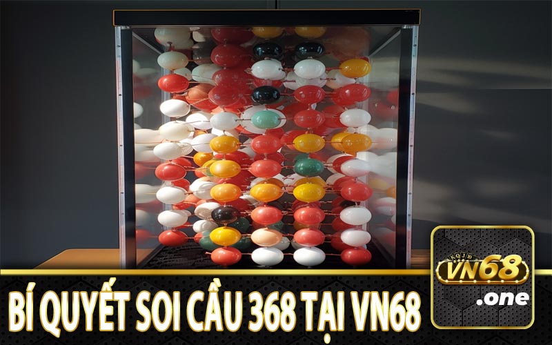 Thủ thuật Soi cầu wap 368 tại cổng game VN68